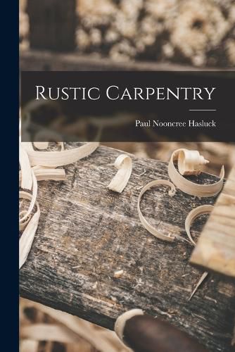 Rustic Carpentry