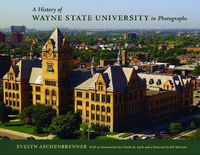 Cover image for A History of Wayne State University in Photographs