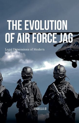 Cover image for The Evolution of Air Force JAG