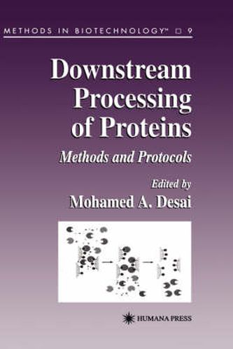 Cover image for Downstream Processing of Proteins: Methods and Protocols