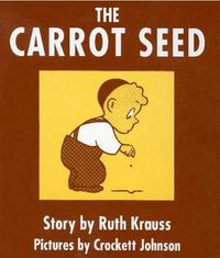 Cover image for The Carrot Seed Board Book: 75th Anniversary