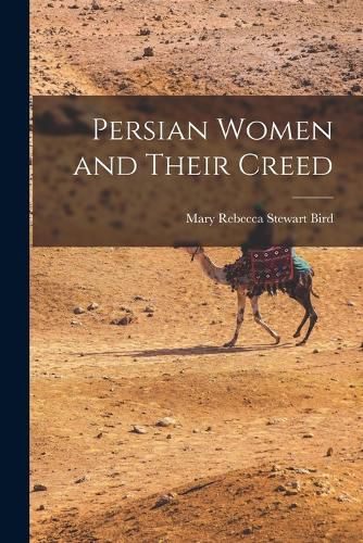 Cover image for Persian Women and Their Creed