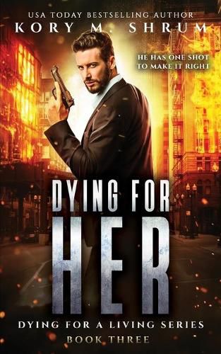 Cover image for Dying for Her: A Companion Novel