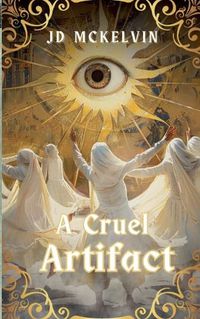 Cover image for A Cruel Artifact