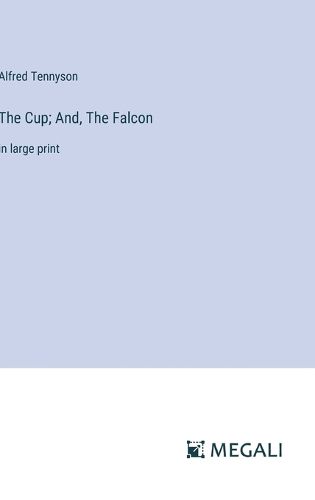 The Cup; And, The Falcon