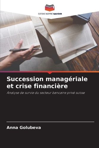Cover image for Succession manageriale et crise financiere