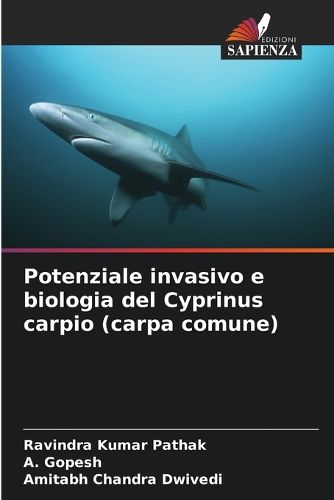 Cover image for Potenziale invasivo e biologia del Cyprinus carpio (carpa comune)