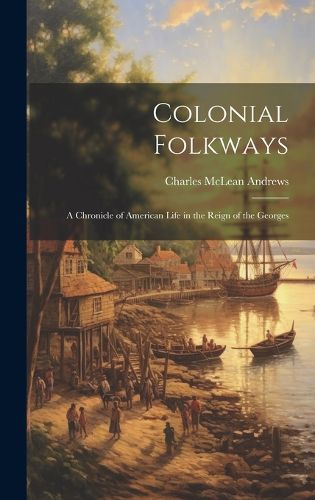 Cover image for Colonial Folkways