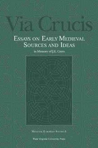 Cover image for Via Crucis: Essays on Early Medieval Sources and Ideas