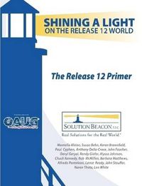 Cover image for The Release 12 Primer - Shining a Light on the Release 12 World