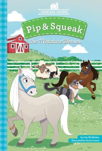 Pip & Squeak the Miniature Horses