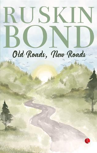 OLD ROADS, NEW ROADS