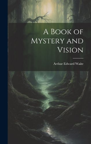 Cover image for A Book of Mystery and Vision