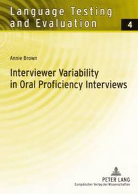 Cover image for Interviewer Variability in Oral Proficiency Interviews