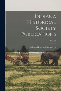 Cover image for Indiana Historical Society Publications; 23, no.2