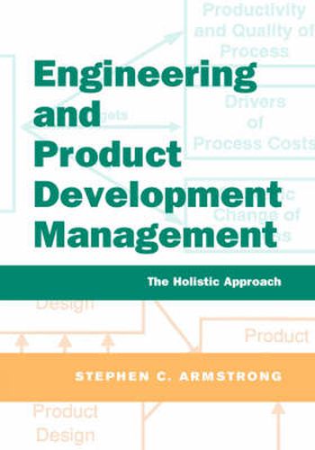 Cover image for Engineering and Product Development Management: The Holistic Approach