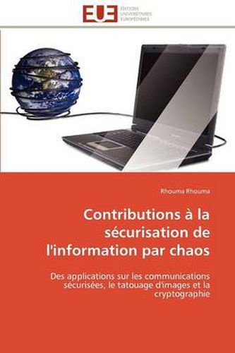 Cover image for Contributions La S Curisation de L'Information Par Chaos