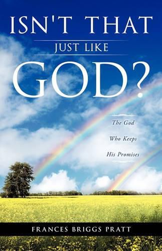 Cover image for Isn't That Just Like God?