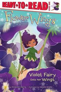 Cover image for Violet Fairy Gets Her Wings: Ready-To-Read Level 1volume 1