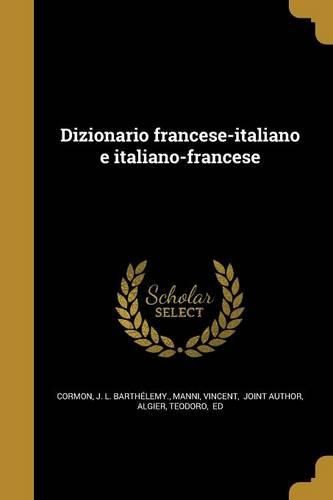 Cover image for Dizionario Francese-Italiano E Italiano-Francese