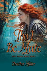 Cover image for 'Tho I Be Mute