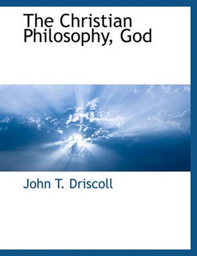 Cover image for The Christian Philosophy, God