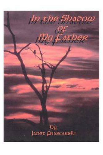 Cover image for In the Shadow of My Father