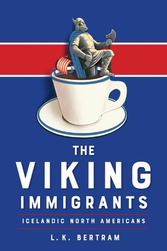 Cover image for The Viking Immigrants: Icelandic North Americans