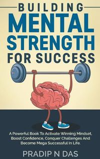 Cover image for Building Mental Strength For Success