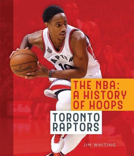 Cover image for The Nba: A History of Hoops: Toronto Raptors