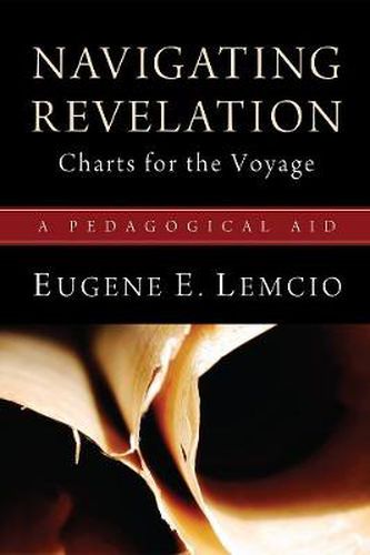 Cover image for Navigating Revelation: Charts for the Voyage: A Pedagogical Aid