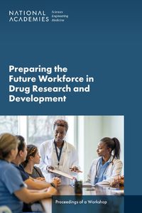 Cover image for Preparing the Future Workforce in Drug Research and Development