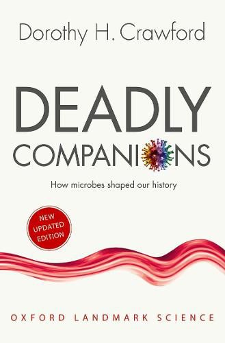 Cover image for Deadly Companions: How Microbes Shaped our History