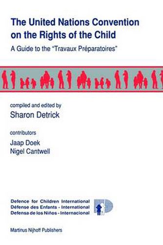 Cover image for The United Nations Convention on the Rights of the Child: A Guide to the Travaux Preparatoires