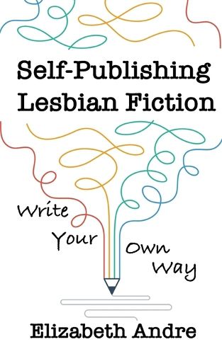 Cover image for Self-Publishing Lesbian Fiction