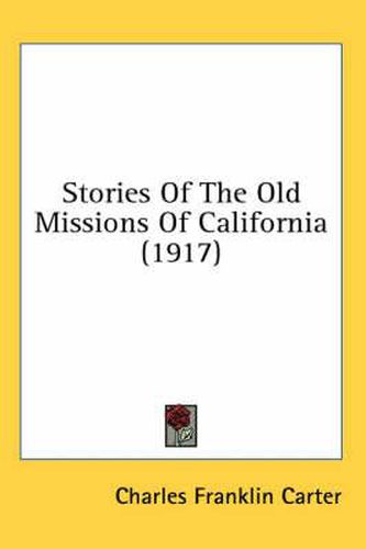 Stories of the Old Missions of California (1917)