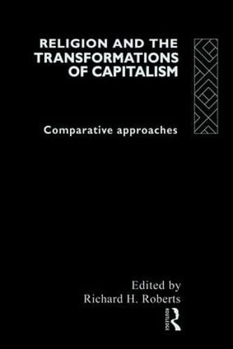 Cover image for Religion and The Transformation of Capitalism: Comparative Approaches