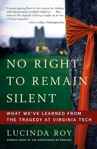 No Right to Remain Silent: What We've Learned from the Tragedy at Virginia Tech