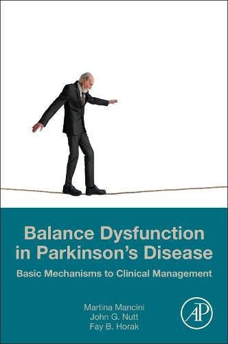 Cover image for Balance Dysfunction in Parkinson's Disease: Basic Mechanisms to Clinical Management