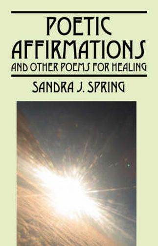 Cover image for Poetic Affirmations: and other poems for healing