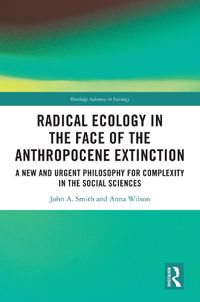 Cover image for Radical Ecology in the Face of the Anthropocene Extinction