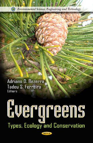 Cover image for Evergreens: Types, Ecology & Conservation