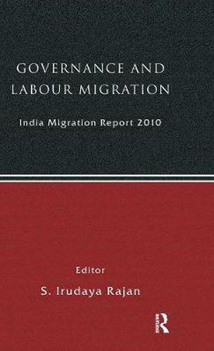 Cover image for Governance and Labour Migration: India Migration Report 2010