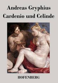 Cover image for Cardenio und Celinde