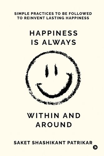 Cover image for Happiness is Always Within and Around