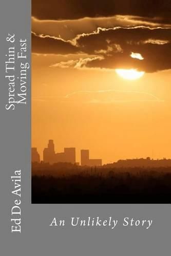 Cover image for Spread Thin & Moving Fast