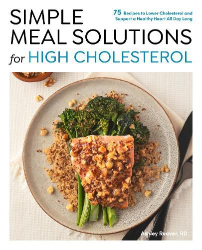 Simple Meal Solutions for High Cholesterol