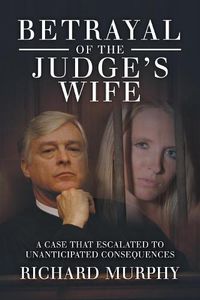 Cover image for Betrayal of the Judge's Wife