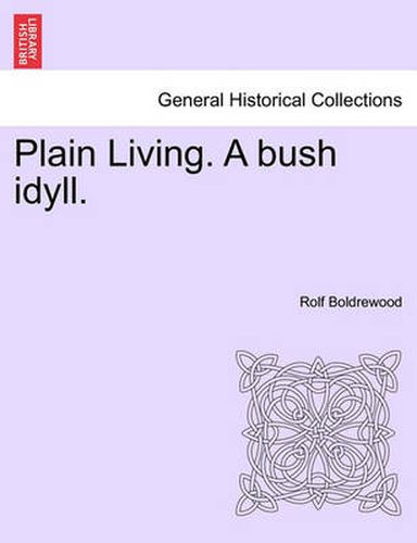 Cover image for Plain Living. a Bush Idyll.