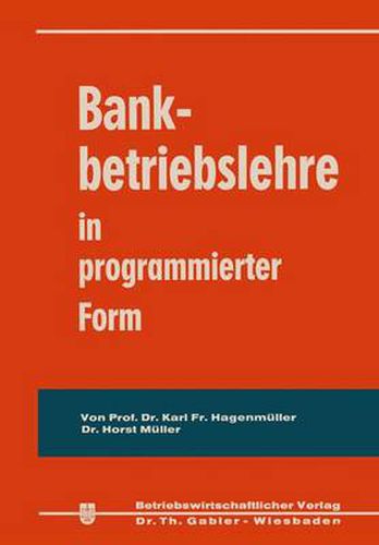 Bankbetriebslehre in Programmierter Form